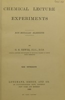 view Chemical lecture experiments : non-metallic elements / by G.S. Newth.