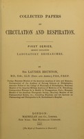 view Collected papers on circulation and respiration. 1st series, Chiefly containing laboratory researches / by Sir Lauder Brunton.