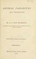 view Animal parasites and messmates / by P.J. van Beneden.