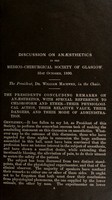 view The president's concluding remarks on anæsthetics, with special reference to chloroform and ether- their physiological action, their relative value, their dangers, and their mode of administration : discussion on anæsthetics in the Medico-Chirurgical Society of Glasgow, 31 st. October, 1890 / William Macewen.