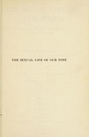 view The sexual life of our time in its relations to modern civilization / by Iwan Bloch ; translated from the sixth German edition by M. Eden Paul.