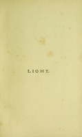 view Notes of a course of nine lectures on light delivered at The Royal Institution of Great Britain, April 8-June 3, 1869 / by John Tyndall.