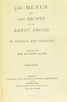 view 366 menus and 1200 recipes of the Baron Brisse in French and English / translated by Mrs Matthew Clark.