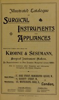 view Illusrated catalogue of surgical instruments and appliances : manufactured and sold by Krohne & Sesemann.