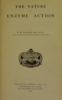 view The nature of enzyme action / by W.M. Bayliss.