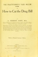 view The practitioner's vade mecum (P.V.M.), or, How to cut the drug bill / by A. Herbert Hart.