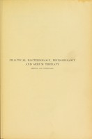 view Practical bacteriology, microbiology and serum therapy (medical and veterinary) : a text book for laboratory use / by A. Besson ; translated and adapted from the fifth French edition by H.J. Hutchens.