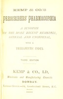 view Prescriber's pharmacopœia : a synopsis of the more recent remedies, official and unofficial, with a therapeutic index / Kemp & Co., Ld.