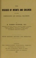 view The diseases of infants and children and their homœopathic and general treatment / by E. Harris Ruddock.