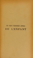 view Les trois premières années de l'enfant / par Bernard Perez.