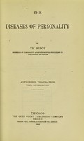 view The diseases of personality / by Th. Ribot ; authorised translation, third revised edition.