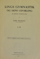 view Lings gymnastik og dens udvikling : en kritisk fremstilling. I-II / af Kåre Teilmann.