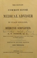 view The people's common sense medical adviser in plain English, or, medicine simplified / by R.V. Pierce.