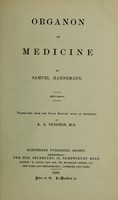 view Organon of medicine ... / by Samuel Hahnemann ; translated from the fifth edition, with an appendix, by R.E. Dudgeon.