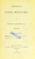 view Practical dental metallurgy / by Thomas Fletcher.