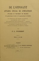 view De l'opposant : appareil spécial de gymnastique applicable au traitement des maladies à la gymnastique d'école et à la gymnastique de chambre ... / par J.L. Pichery.