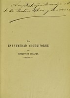 view Informe que rinde a la Secretaría de Gobernaríon sobre la enfermedad coleriforme : que apareció en el Estado de Chiapas (México) el año de 1882 / [el Doctor Eduardo Esparza].