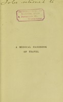 view Health abroad : a medical handbook of travel / by C. Harford Battersby [and others] ; edited by Edmund Hobhouse.