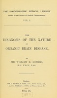 view Diagnosis of the nature of organic brain disease / by Sir William R. Gowers.