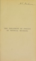 view The treatment of disease by physical methods / by Thomas Stretch Dowse.