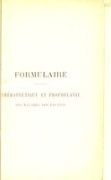 view Formulaire thérapeutique et prophylaxie des maladies des enfants / par Jules Comby.