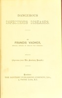 view Dangerous infectious diseases / by Francis Vacher.