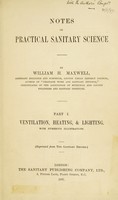 view Notes on practical sanitary science / by William H. Maxwell.