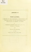 view Wood alcohol : a report on the chemistry, technology and pharmacology of and the legislation pertaining to methyl alcohol / by Charles Baskerville.