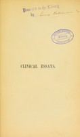 view Asclepiad. Clinical essays / by Benjamin W. Richardson.