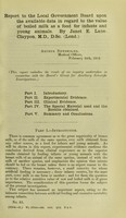 view Report to the Local Government Board upon the available data in regard to the value of boiled milk as a food for infants and young animals / by Janet E. Lane-Claypon.