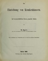 view Die einrichtung von krankenhausern. Auf wissenschaftlichen Reisen gemachte Studien / von Dr. Oppert.