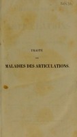 view Traité des maladies des articulations accompagné d'un atlas  de 16 planches / par A. Bonnet.