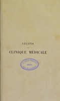 view Leçons de clinique médicale, faites à l'Hôpital de la Pitié / par S. Jaccoud.