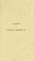 view Tracts on delirium tremens, on peritonitis, and on some other internal inflammatory affections, and on the gout / by Thomas Sutton.