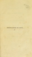 view Observations on the gout and acute rheumatism; containing an account of a speedy, safe, and effectual remedy for those diseases: with numerous cases and communications / by Charles Wilson.