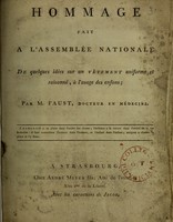 view Hommage fait a l'Assemblée nationale de quelques idées sur un vêtement uniforme et raisonné, à l'usage des enfans / par M. Faust.