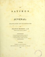 view The satires of Juvenal / translated and illustrated by Francis Hodgson.