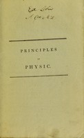 view Principles of physic, to be explained in a course of lectures.