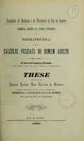 view Therapeutica dos calculos vesicaes no homen adulto ...: these / de Antonio Avelino Dias Teixeira de Queiroz.