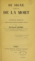 view Du signe certain de la mort : nouvelle epreuve pour eviter d'etre enterre vivant / par Michel-Hyacinthe Deschamps.