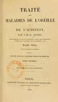 view Traité des maladies de l'oreille et de l'audition / par J.-M.-G. Itard ; edite par Mequignon-Marvis pere.