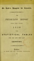 view The physicians' report for the year 1850, with statistical tables for 1850 and the last century.