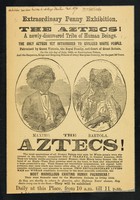 view [Undated (1876?) illustrated handbill advertising an exhibition of Maximo and Bartola, the Aztec Lilliputians from Iximaya in central America].