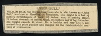 view [Newspaper cutting about a 40 stone man, William Ball, known as John Bull who worked for the Colebrook-dale company of ironmasters. ].