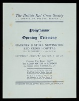 view [Programme of opening ceremony of the Hackney & Stoke Newington Red Cross Hospital, Downs Park Road, Clapton, London 29 January 1916].