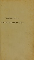 view D. Jo. Frid. Blumenbachii M. Britann. R. a Consil. Aul. prof. medic. ordin. ... Institutiones physiologicae.