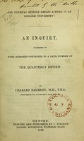 view Can physical science obtain a home in an English university? : an inquiry, suggested by some remarks contained in a late number of the Quarterly Review / by Charles Daubeny.