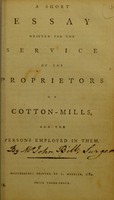 view A short essay written for the service of the proprietors of cotton mills.