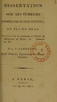 view Dissertation sur les tumeurs formées par le sang arteriel, au pli du bras / par J. Labarthe.