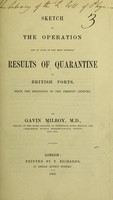 view Sketch of the operation and of some of the most striking results of quarantine in British ports since the beginning of the present century.